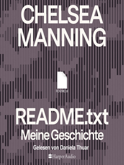 Title details for README.txt – Meine Geschichte (ungekürzt) by Chelsea Manning - Available